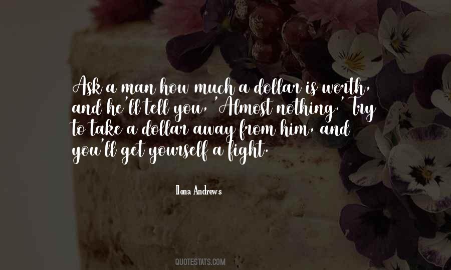 You're Worth The Fight Quotes #220332