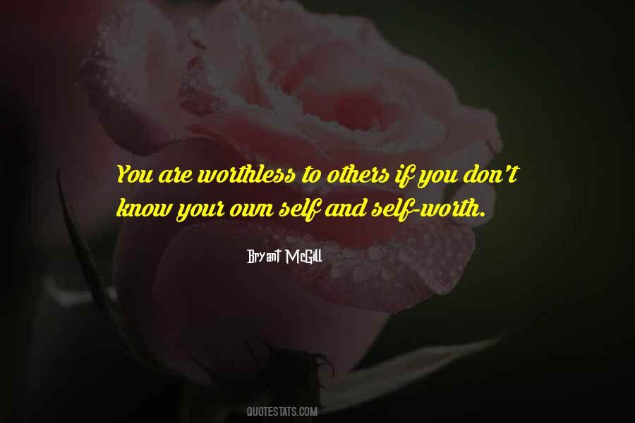 You're Worthless Quotes #268436