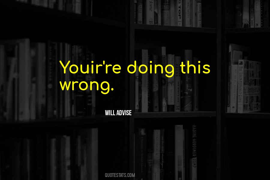 You're Wrong Quotes #45821