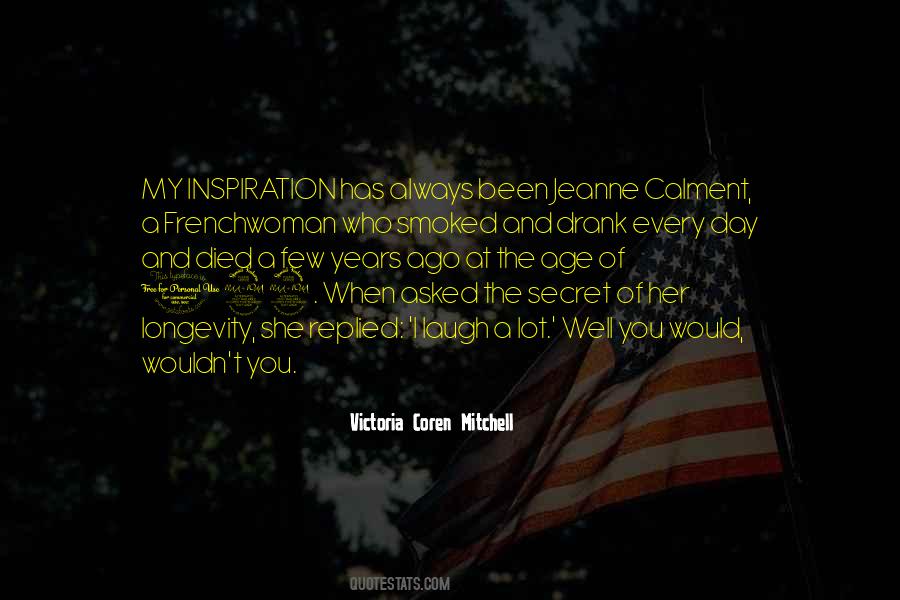 You've Been My Inspiration Quotes #1076951