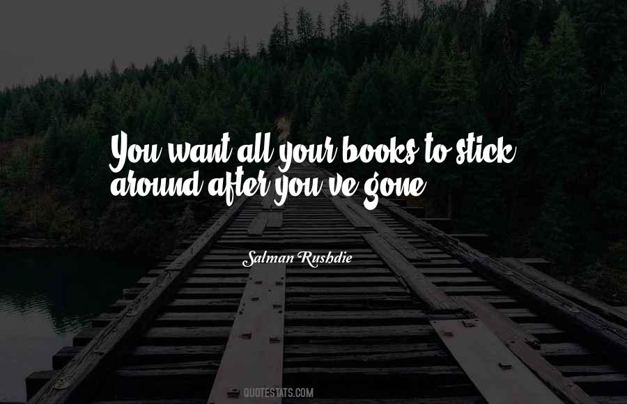You've Gone Quotes #1127656