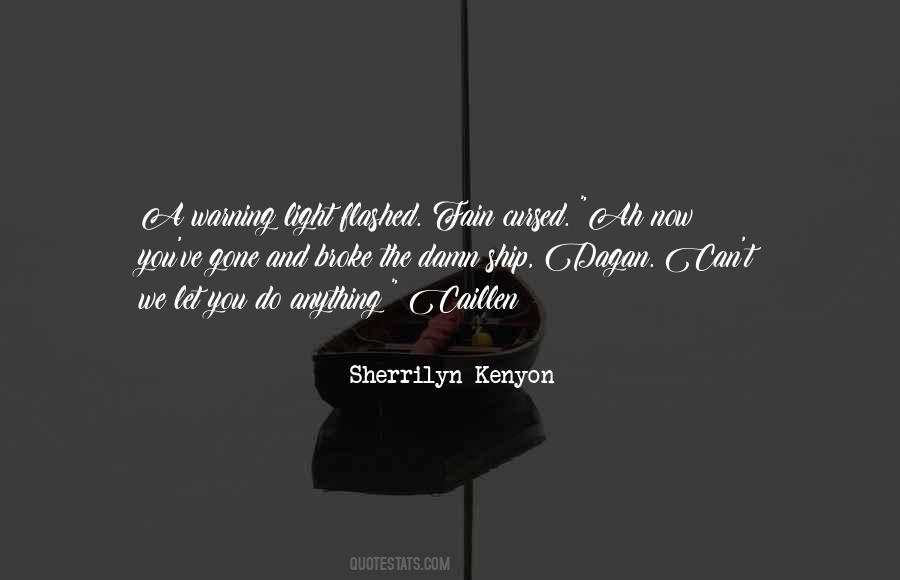 You've Gone Quotes #897268
