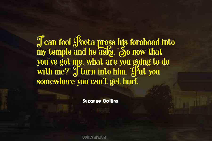 You've Hurt Me Quotes #1693147