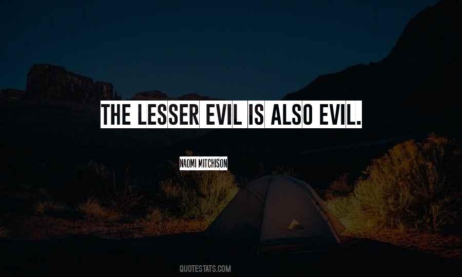 Quotes About Being Evil #11992