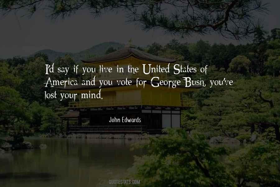 You've Lost Your Mind Quotes #1762614
