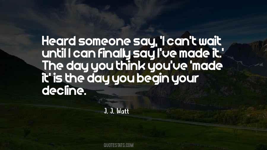 You've Made It Quotes #1549107