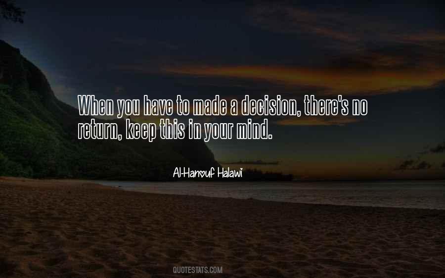 You've Made Your Decision Quotes #1449243