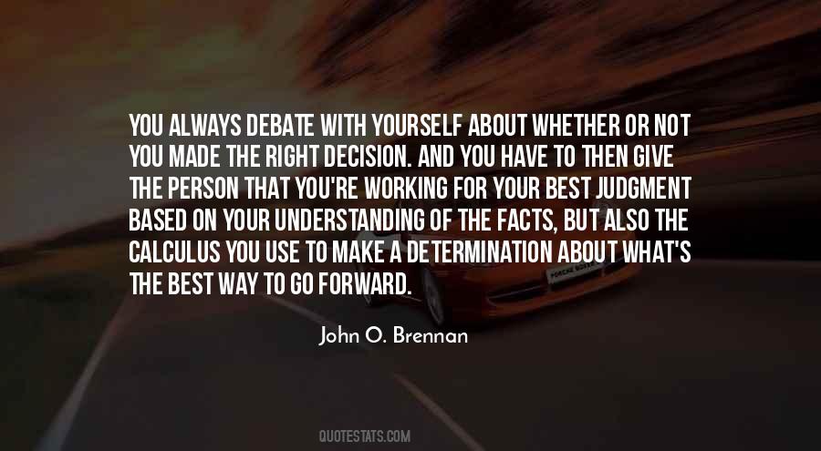 You've Made Your Decision Quotes #1617925