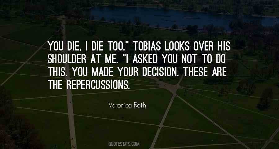 You've Made Your Decision Quotes #1703819