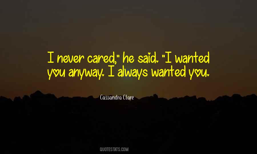 You've Never Cared Quotes #1714081