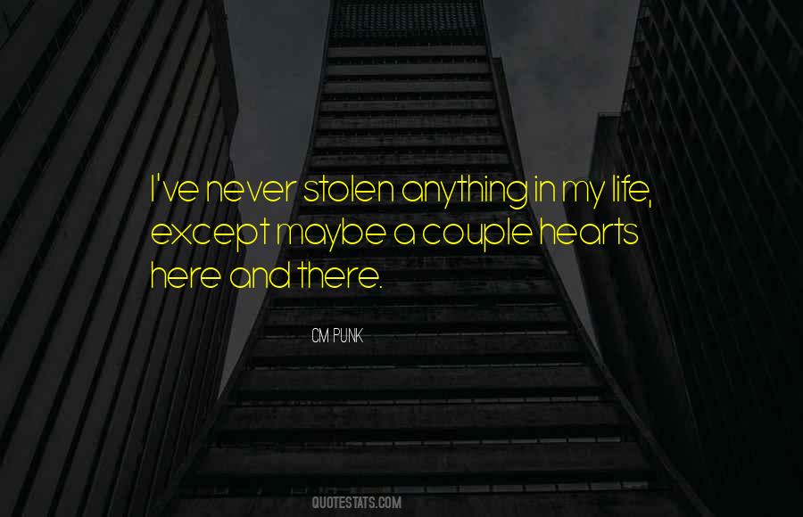 You've Stolen My Heart Quotes #1685929