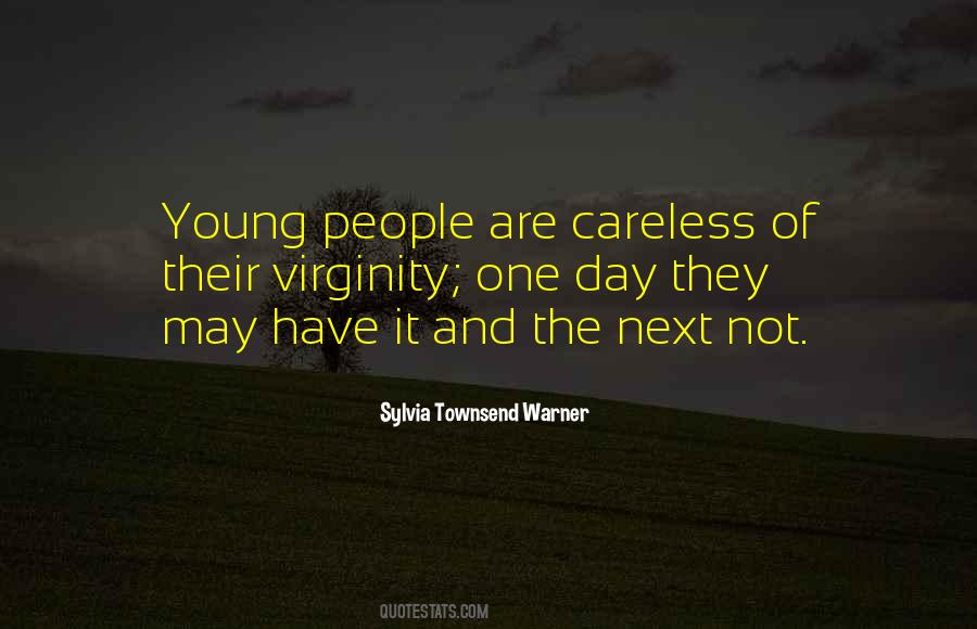 Young And Careless Quotes #145023