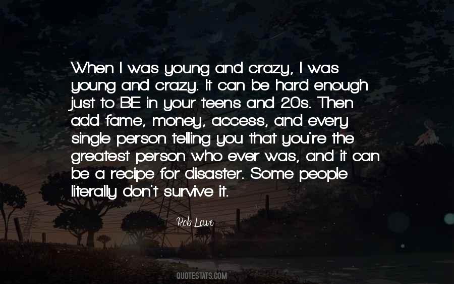 Young And Crazy Quotes #19615