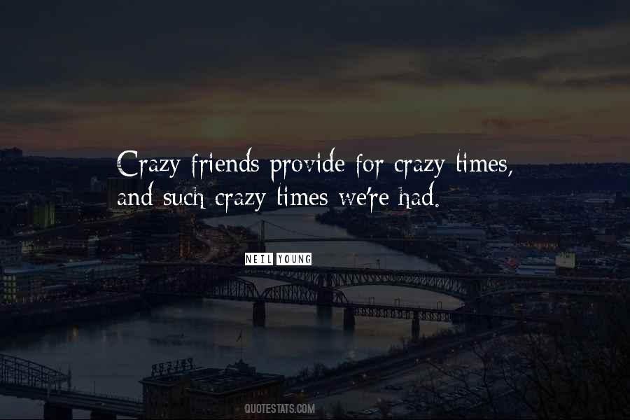 Young And Crazy Quotes #32651