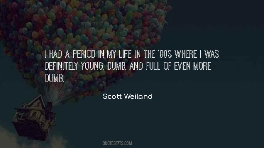 Young And Dumb Quotes #1625649