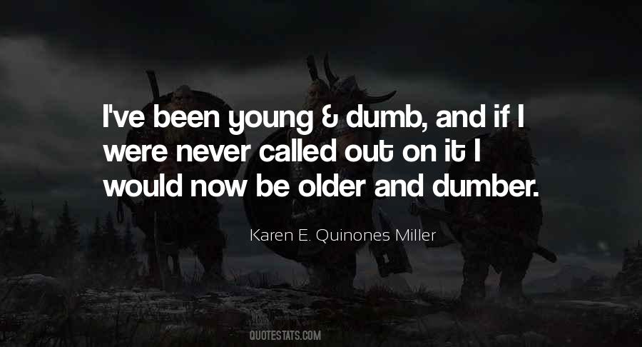 Young And Dumb Quotes #509367
