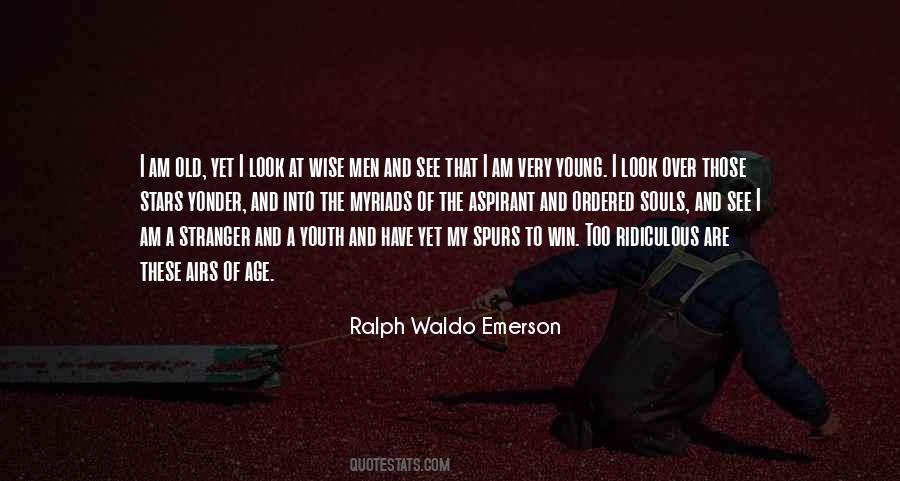 Young And Wise Quotes #465084