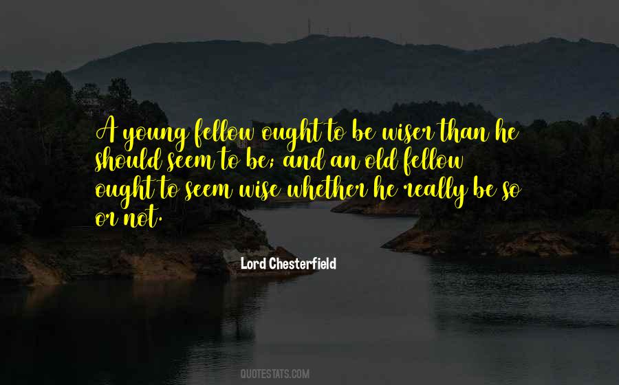 Young And Wise Quotes #78399