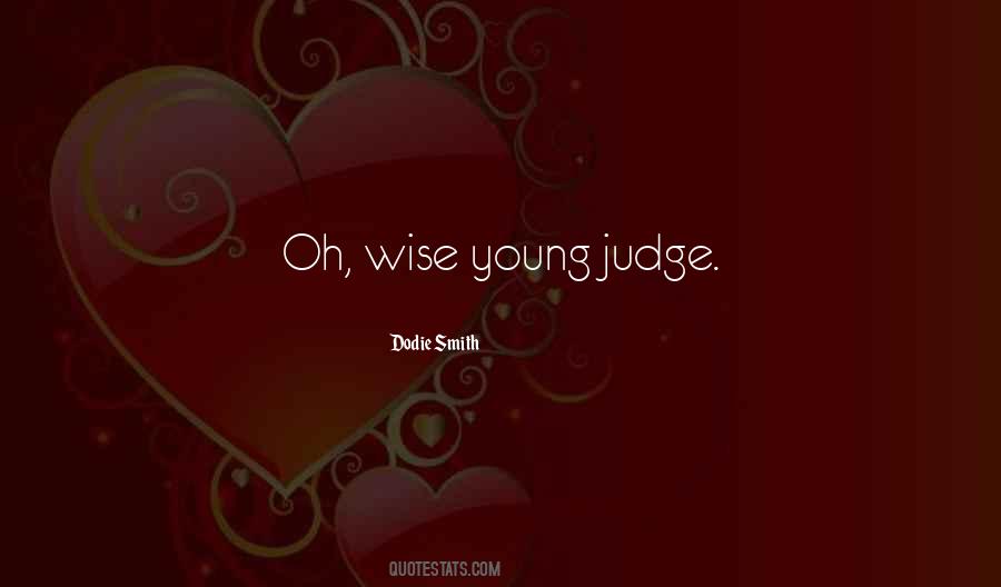 Young But Wise Quotes #273030