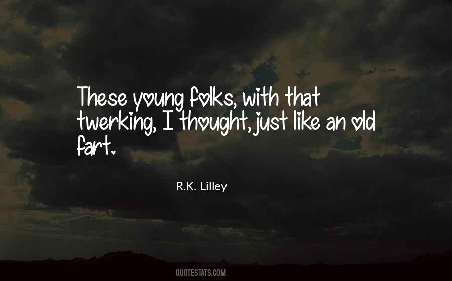 Young Folks Quotes #1367316