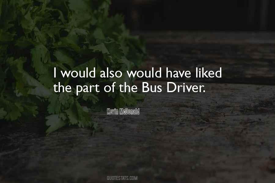 Quotes About Bus Driver #458566