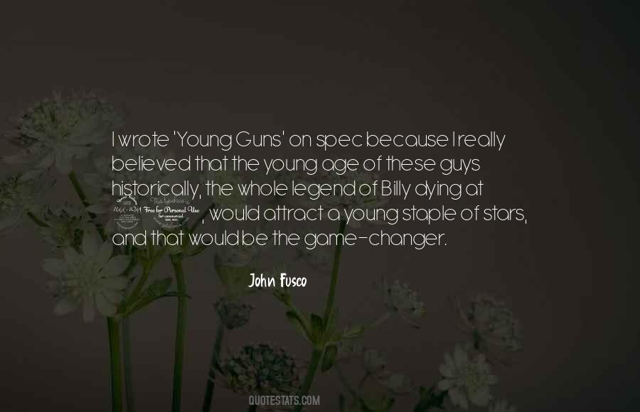 Young Guns Quotes #1068336