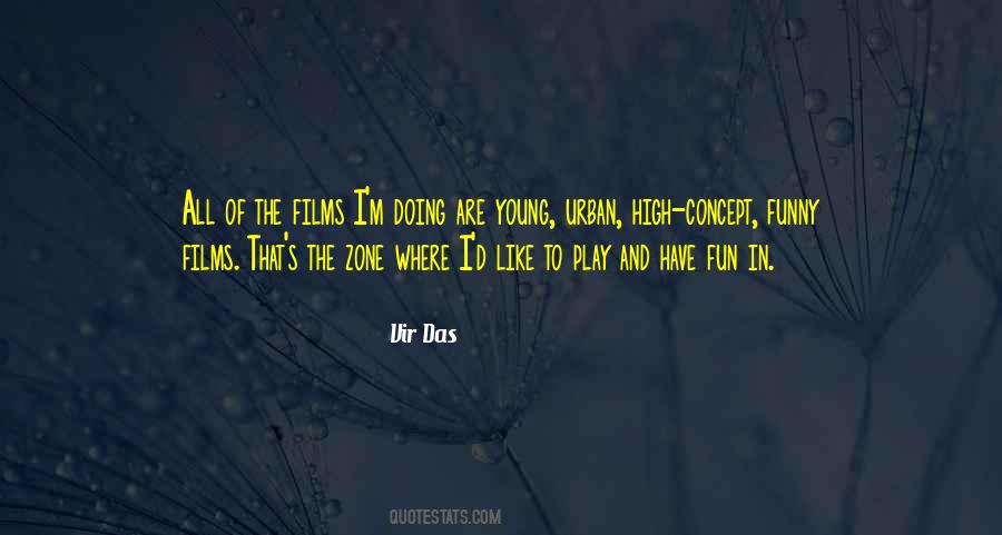 Young Have Fun Quotes #2180