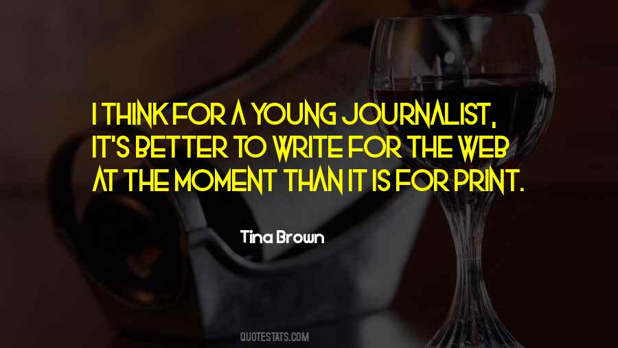 Young Journalist Quotes #48718