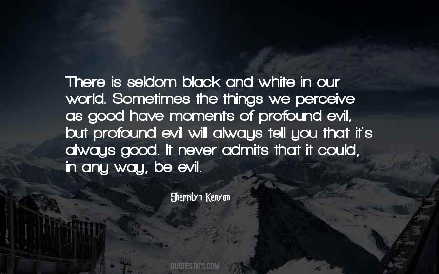 Quotes About Evil In Our World #1139754