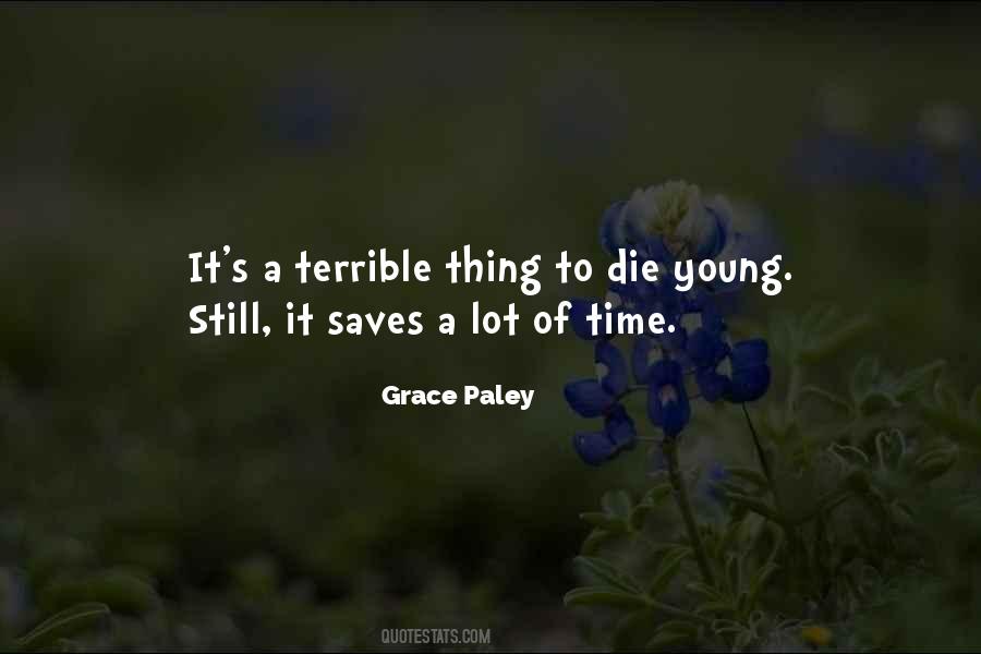 Young To Die Quotes #191364