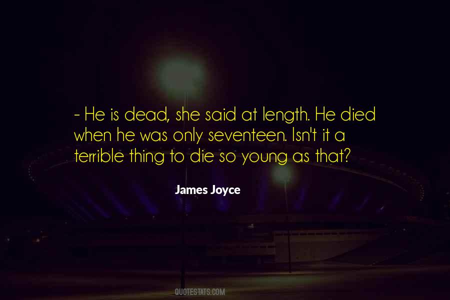 Young To Die Quotes #292379