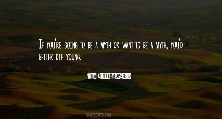 Young To Die Quotes #314722