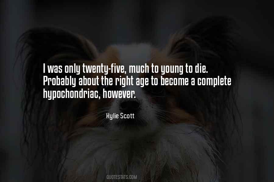 Young To Die Quotes #623438