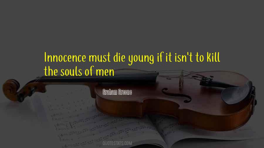 Young To Die Quotes #66001