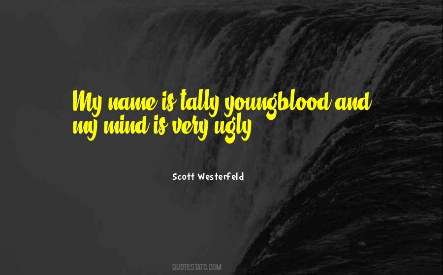 Youngblood Quotes #605204