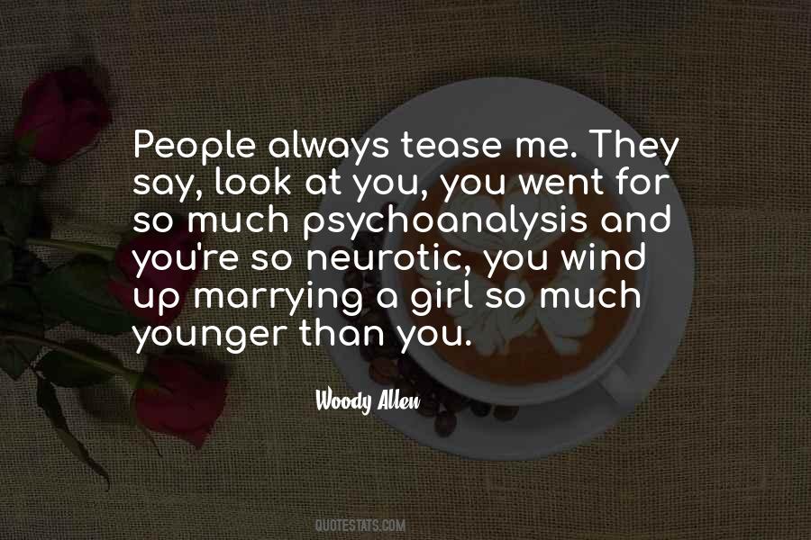 Younger Than Me Quotes #1137186