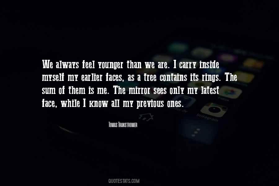 Younger Than Me Quotes #1618772