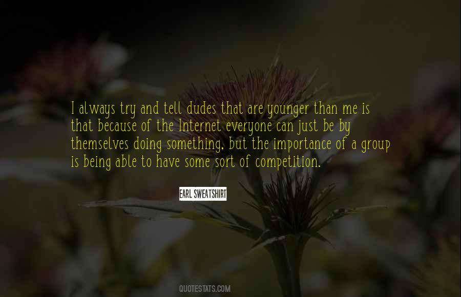 Younger Than Me Quotes #33411