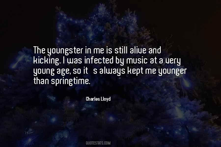 Younger Than Me Quotes #702912