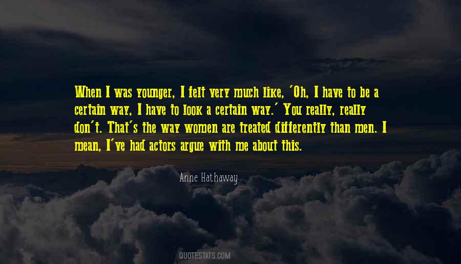 Younger Than Me Quotes #721