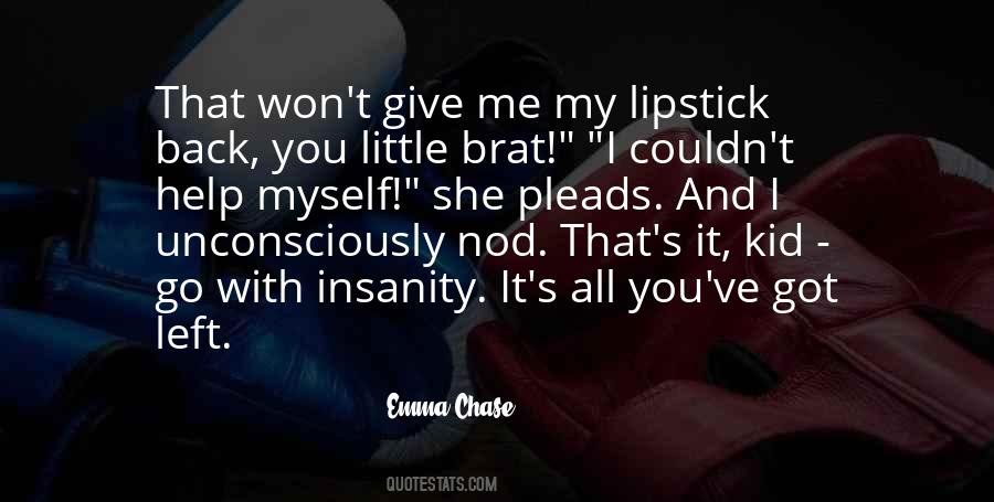 Your A Brat Quotes #292320