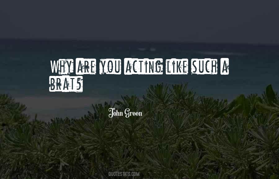 Your A Brat Quotes #478652