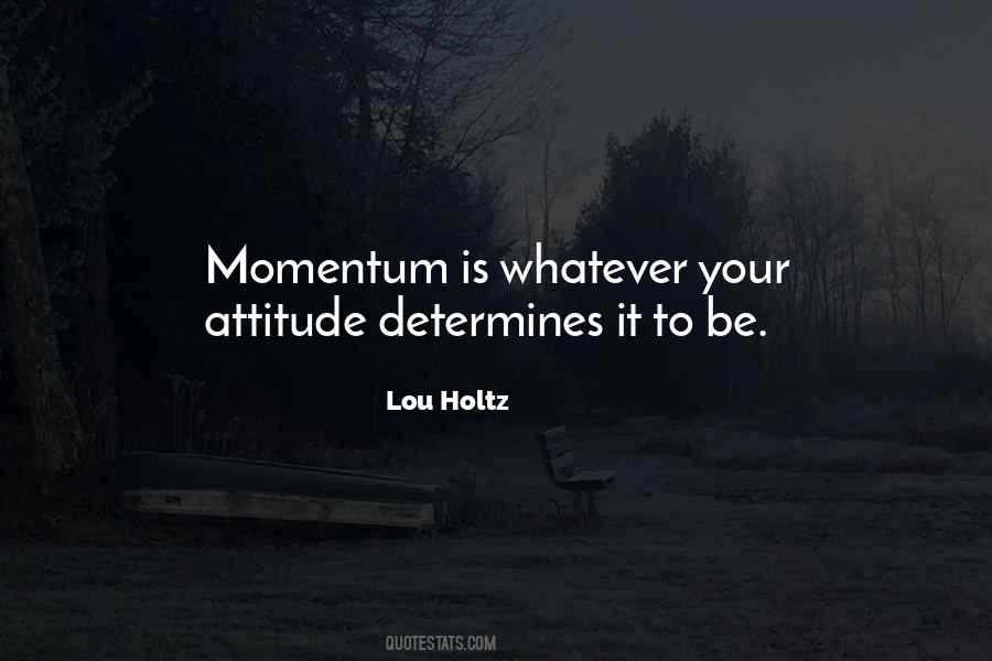 Your Attitude Determines Quotes #1426921