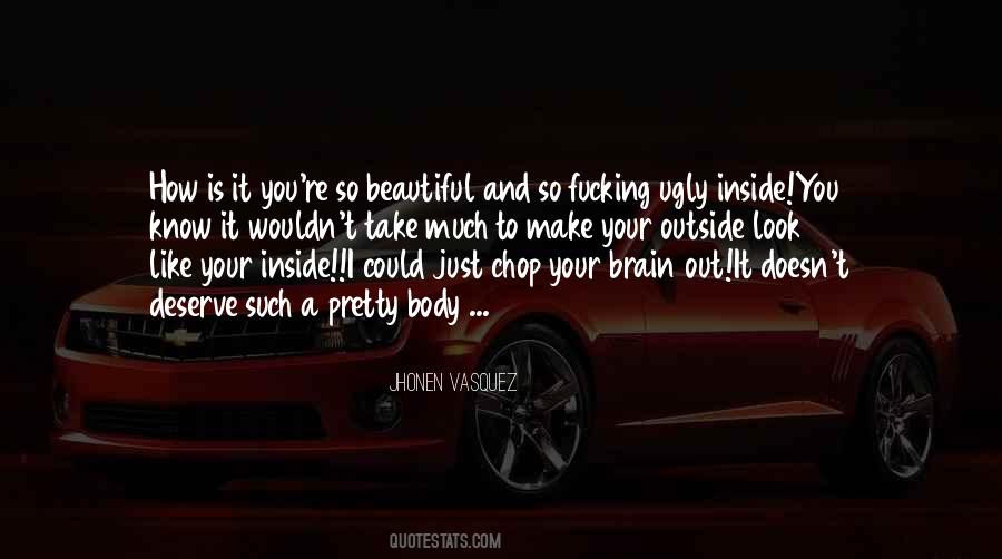 Your Beautiful Inside Out Quotes #141107