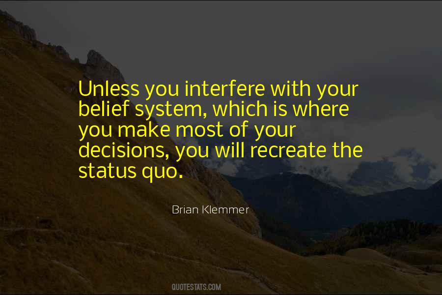 Your Belief System Quotes #1148615