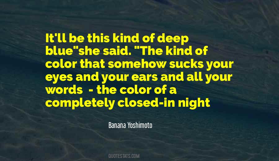 Your Blue Eyes Quotes #1255997