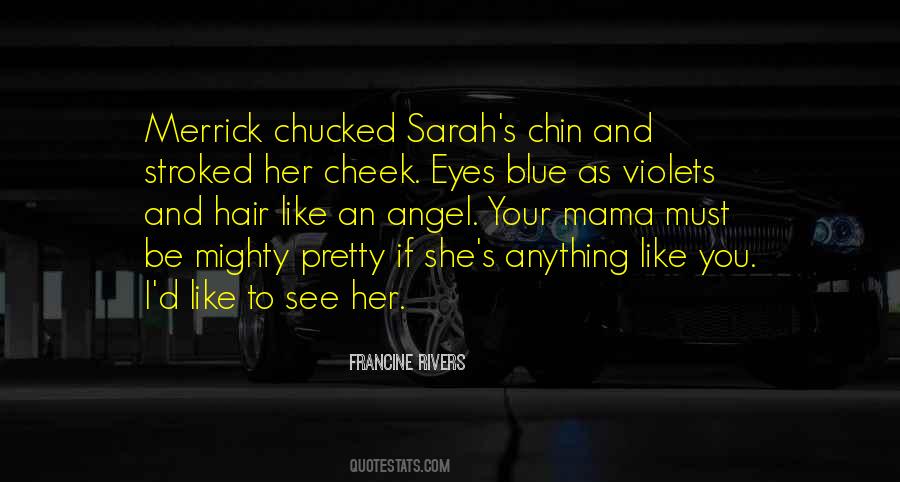 Your Blue Eyes Quotes #1841751
