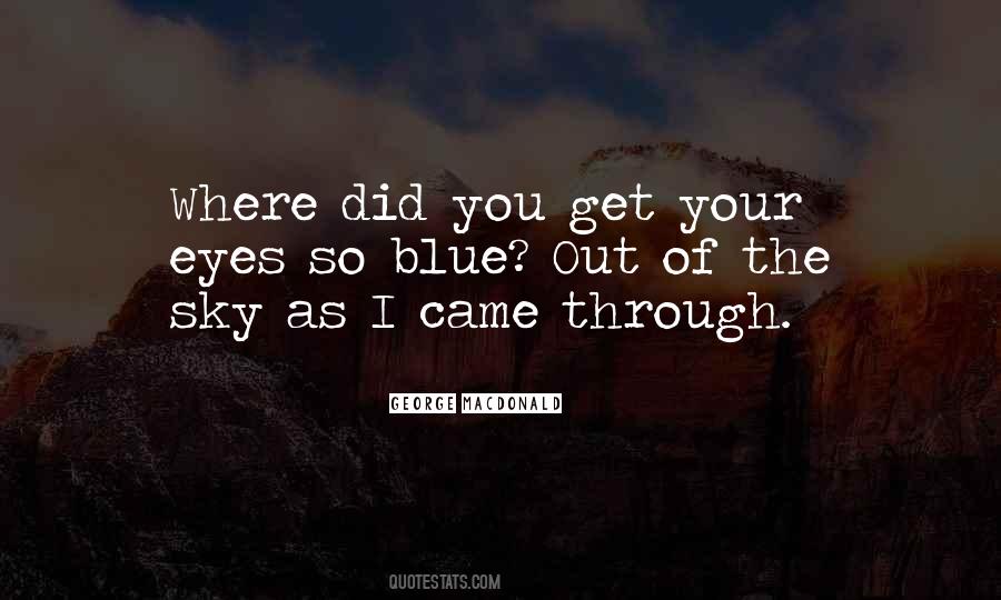 Your Blue Eyes Quotes #426476