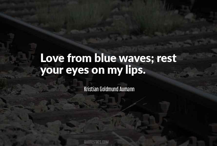Your Blue Eyes Quotes #430284