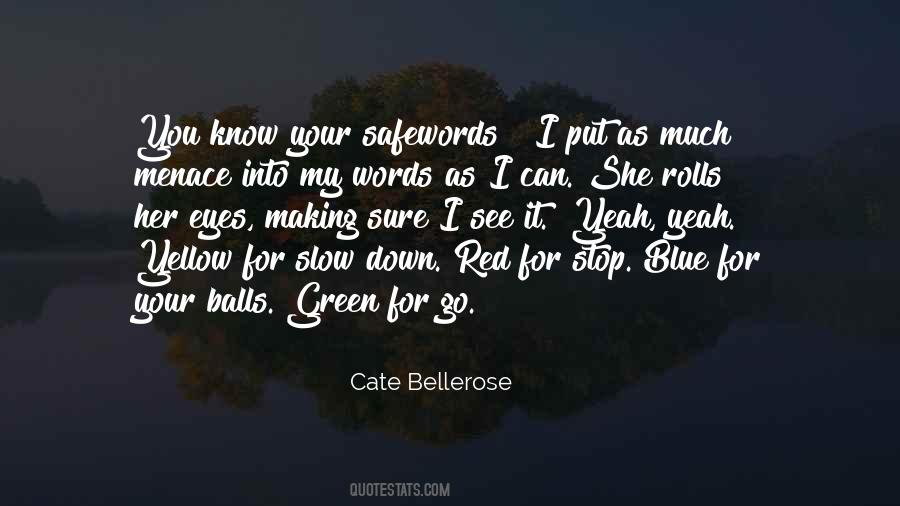 Your Blue Eyes Quotes #715216